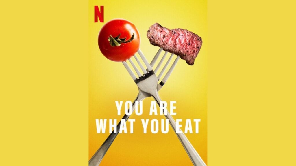 A poster for the Netflix docuseries You Are What You Eat.